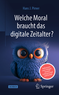 Vorderes Coverbild Welche Moral braucht das digitale Zeitalter?