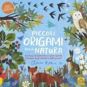 Vorderes Coverbild Piccoli origami della natura. Realizza 13 bellissimi origami ispirati al mondo degli animali e delle piante