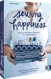 Vorderes Coverbild Sewing Happiness: Ein Jahr voller einfacher Nähprojekte für mehr Lebensfreude