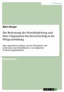 Vorderes Coverbild Die Bedeutung der Praxisbegleitung und ihrer Organisation für den Lernerfolg in der Pflegeausbildung