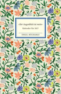 Vorderes Coverbild »Der Augenblick ist mein«. Insel-Bücherei Kalender für 2027