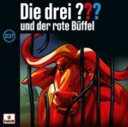 Vorderes Coverbild Die drei ??? 237: und der rote Büffel
