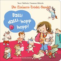 Vorderes Coverbild Die Einhorn-Trödel-Bande. Dalli dalli, hopp hopp!