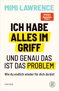 Vorderes Coverbild Ich habe alles im Griff – und genau das ist das Problem