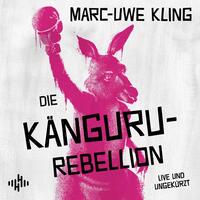 Vorderes Coverbild Die Känguru-Rebellion (Die Känguru-Werke 5)