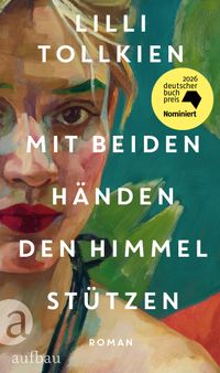 Vorderes Coverbild Mit beiden Händen den Himmel stützen