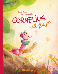 Vorderes Coverbild Cornelius will fliegen