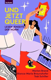 Vorderes Coverbild Und jetzt queer!