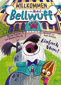 Vorderes Coverbild Willkommen im Hotel Bellwuff – Einfach Wau!