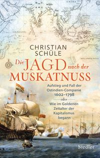 Vorderes Coverbild Die Jagd nach der Muskatnuss