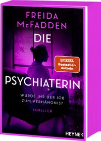 Vorderes Coverbild Die Psychiaterin – Wurde ihr der Job zum Verhängnis?