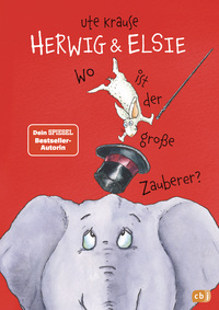 Vorderes Coverbild Herwig und Elsie – Wo ist der große Zauberer?