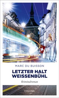 Vorderes Coverbild Letzter Halt Weissenbühl