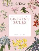 Vorderes Coverbild The Kew Gardener's Guide to Growing Bulbs