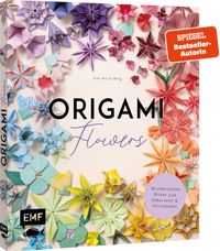 Vorderes Coverbild Origami-Flowers – Wunderschöne Blüten zum Dekorieren & Verschenken