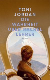 Vorderes Coverbild Die Wahrheit u¨ber Rachel Lehrer