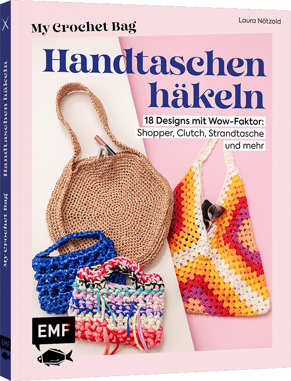 Gesamtes Coverbild My Crochet Bag – Handtaschen häkeln