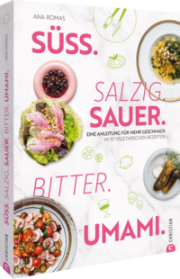Vorderes Coverbild Süß. Salzig. Sauer. Bitter. Umami