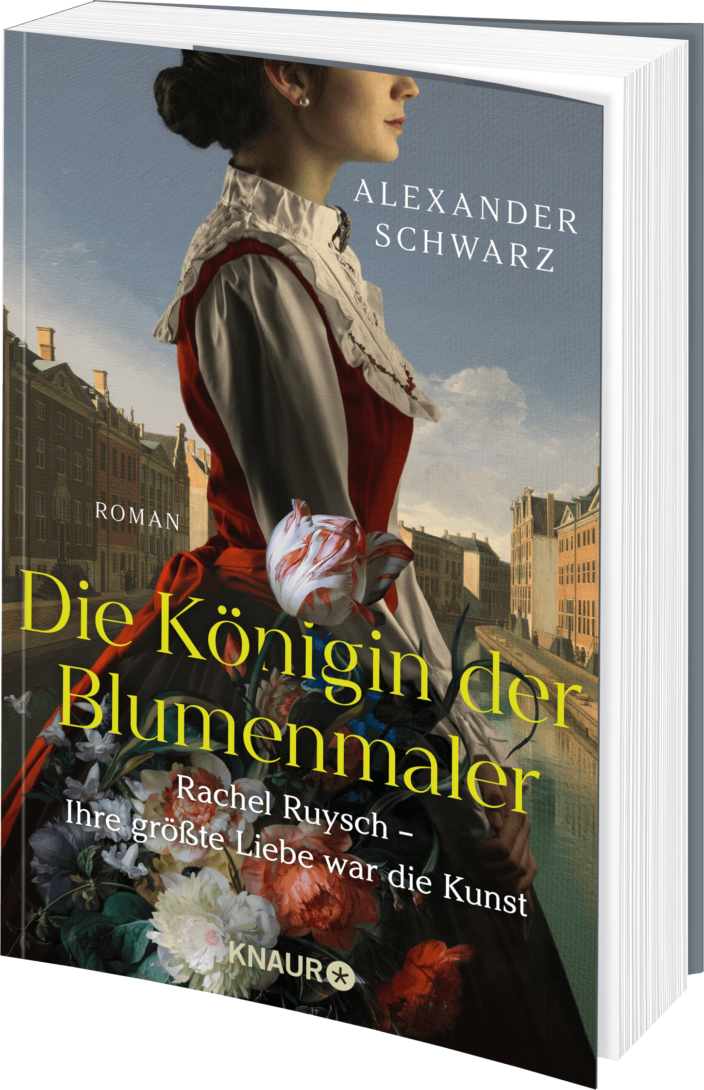 Gesamtes Coverbild Die Königin der Blumenmaler. Rachel Ruysch – Ihre größte Liebe war die Kunst