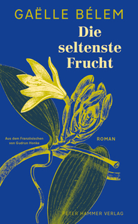 Vorderes Coverbild Die seltenste Frucht