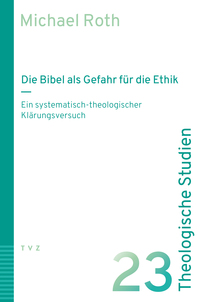 Vorderes Coverbild Die Bibel als Gefahr für die Ethik