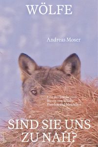 Vorderes Coverbild Wölfe – sind sie uns zu nah?