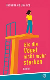 Vorderes Coverbild Bis die Vögel nicht mehr sterben