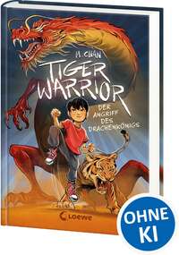 Vorderes Coverbild Tiger Warrior (Band 1) - Der Angriff des Drachenkönigs