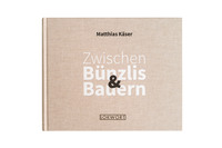 Vorderes Coverbild Zwischen Bünzlis & Bauern