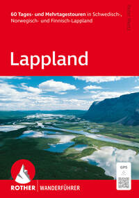 Vorderes Coverbild ROTHER Wanderführer Lappland. 60 Tages- und Mehrtagestouren in Schwedisch-, Norwegisch- und Finnisch-Lappland