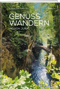 Vorderes Coverbild GenussWandern | Region Jura