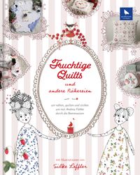 Vorderes Coverbild Fruchtige Quilts & andere Nähereien