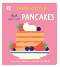 Vorderes Coverbild Jamies erstes Kochbuch für Minis. Back mit mir! Pancakes