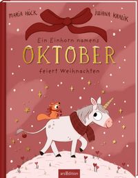 Vorderes Coverbild Ein Einhorn namens Oktober feiert Weihnachten