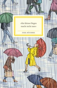 Vorderes Coverbild »Ein kleiner Regen macht nicht nass«