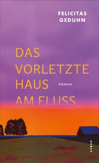 Vorderes Coverbild Das vorletzte Haus am Fluss