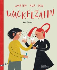 Vorderes Coverbild Warten auf den Wackelzahn