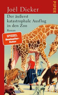 Vorderes Coverbild Der äußerst katastrophale Ausflug in den Zoo