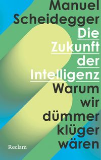 Vorderes Coverbild Die Zukunft der Intelligenz