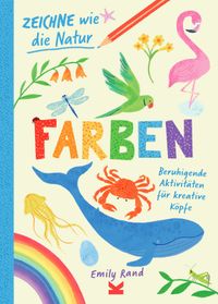 Vorderes Coverbild Zeichne wie die Natur: Farben