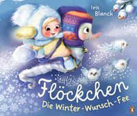 Vorderes Coverbild Flöckchen, die Winter-Wunsch-Fee