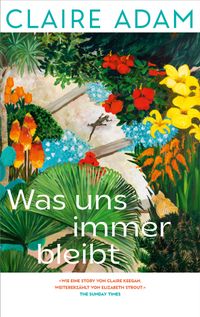 Vorderes Coverbild Was uns immer bleibt