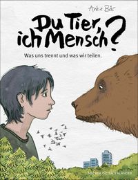 Vorderes Coverbild Du Tier, ich Mensch?