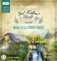 Vorderes Coverbild Tee? Kaffee? Mord! - Mord in Balewood Forest