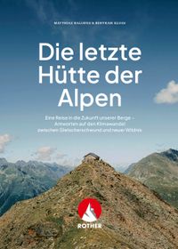 Vorderes Coverbild Die letzte Hütte der Alpen