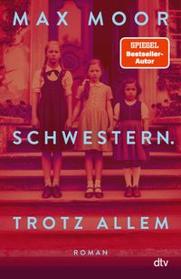 Vorderes Coverbild Schwestern. Trotz allem