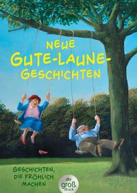 Vorderes Coverbild Neue Gute-Laune-Geschichten