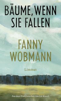 Vorderes Coverbild Bäume, wenn sie fallen