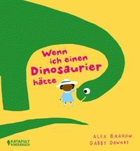 Vorderes Coverbild Wenn ich einen Dinosaurier hätte