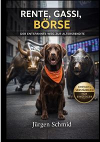 Vorderes Coverbild Rente, Gassi, Börse